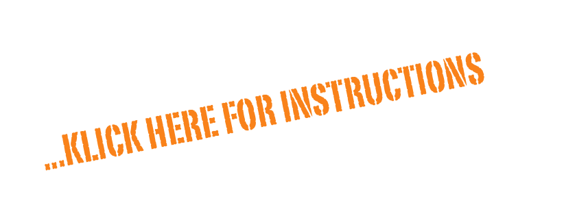  ...klick here for INSTRUCTIONS